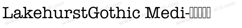 LakehurstGothic Medi字体转换